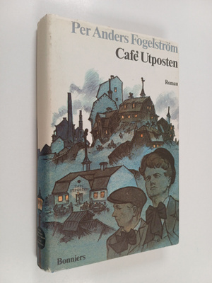 Per Anders Fogelström : Cafe Utposten