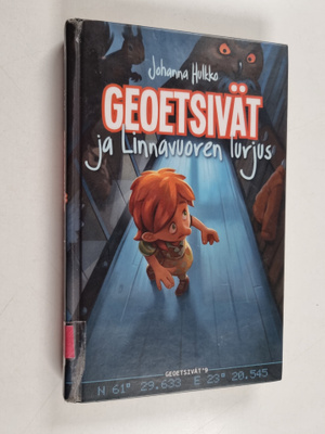 Johanna Hulkko : Geoetsivät ja Linnavuoren lurjus