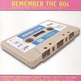 Remember the 80s - Nothing but hits from the eighties - 2 CD