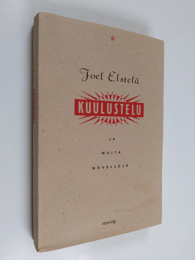 Joel Elstelä : Kuulustelu ja muita novelleja