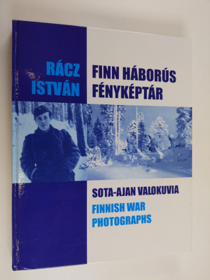 Racz Istvan : Finn haborus fenykeptar Sota-ajan valokuvia...