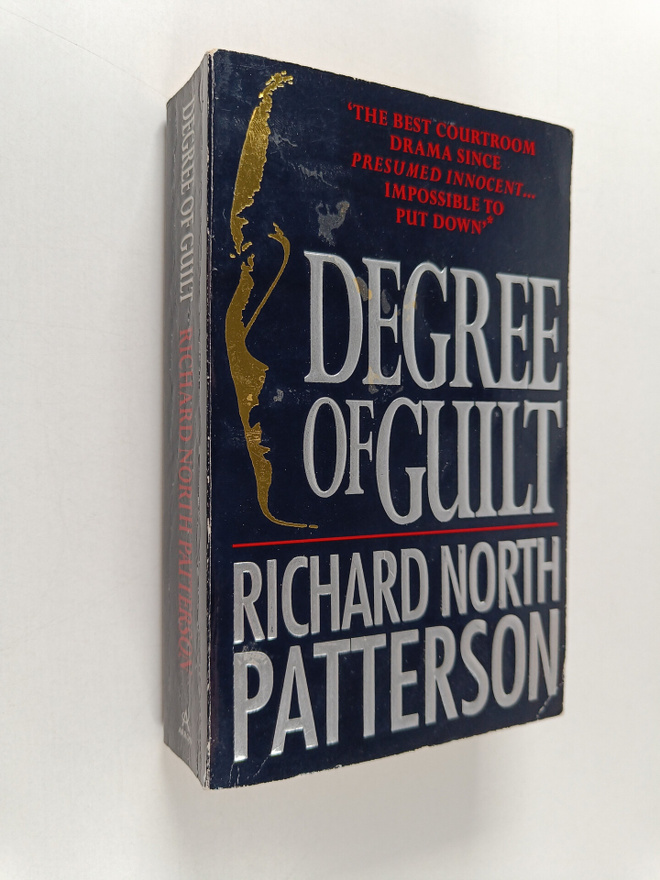 Richard North Patterson : Degree of Guilt