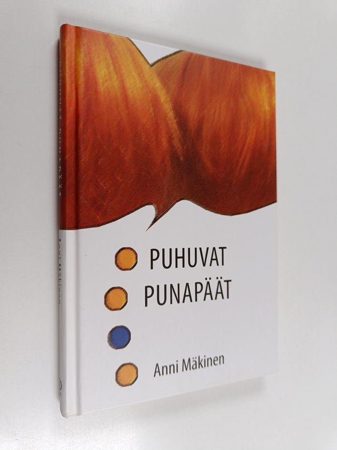 Anni Mäkinen : Puhuvat punapäät