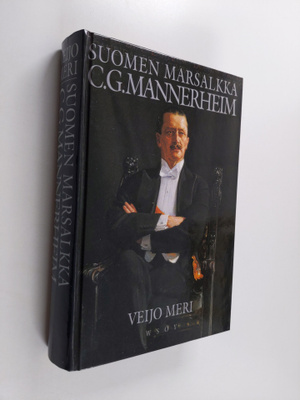 Veijo Meri : C. G. Mannerheim, Suomen marsalkka