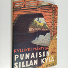 Kyllikki Mäntylä : Punaisen sillan kylä : ihmiskuvia - pikkukuva 1