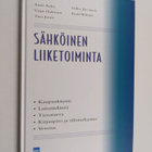 Sähköinen liiketoiminta : kaupankäynti, lainsäädäntö, tie... - pikkukuva 1