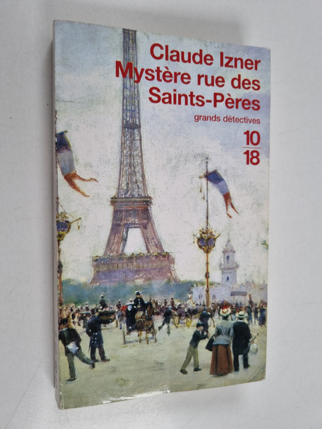 Claude Izner : Mystere rue des Saints-Peres