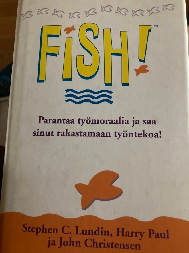 FISH - PARANTAA TYÖMORAALIA JA SAA SINUT RAKASTAMAAN…
