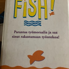 FISH - PARANTAA TYÖMORAALIA JA SAA SINUT RAKASTAMAAN… - pikkukuva 1