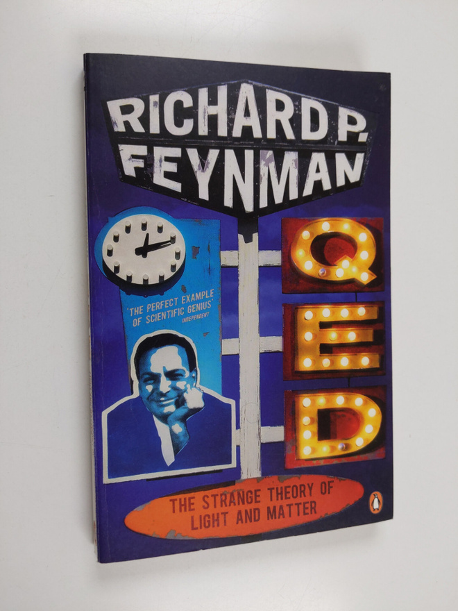 Richard P. Feynman : QED : the strange theory of light an...