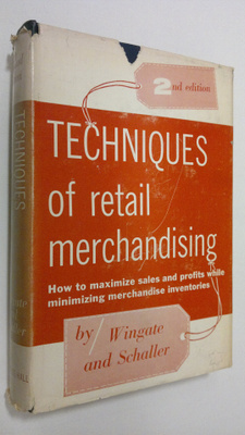 John W. Wingate : Techniques of Retail Merchandising