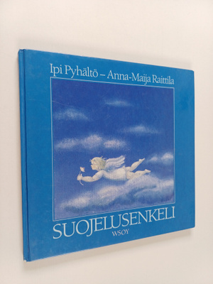 Anna-Maija Raittila ym. : Suojelusenkeli