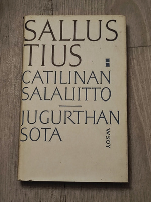 Sallustius Catilinan salaliitto Jugurthan sota