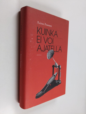 Raimo Pesonen : Kuinka ei voi ajatella