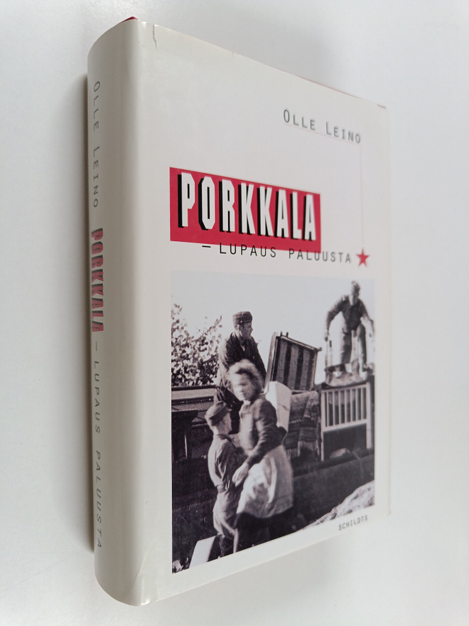 Olle Leino : Porkkala - lupaus paluusta