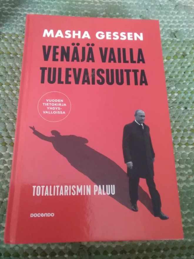 Masha Gessen: Venäjä vailla tulevaisuutta