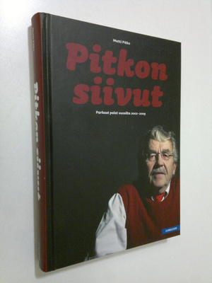 Matti Pitko : Pitkon siivut : parhaat palat vuosilta 2002...