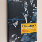 Kustaa (toim.) Hulkko : Pihalla kuin lumiukko : pankkival... - pikkukuva 1