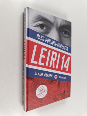 Blaine Harden : Leiri 14 : pako Pohjois-Koreasta