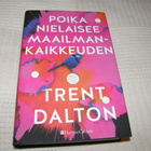 Trent Dalton Poika nielaisee maailmankaikkeuden  -sid - pikkukuva 1
