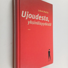 Juhani Mattila : Ujoudesta, yksinäisyydestä - pikkukuva 1