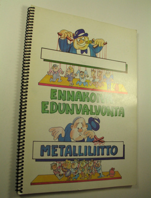 Ennakoiva edunvalvonta : toiminta työpaikan muutostilante...
