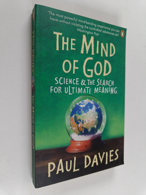Paul Davies : The Mind of God : Science and the Search fo...