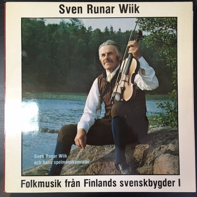 Sven Runar Wiik - Folkmusik från Finlands svenskbygder I LP