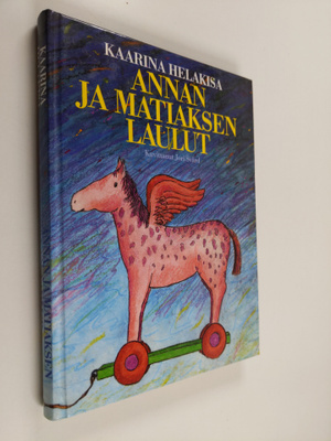 Kaarina Helakisa : Annan ja Matiaksen laulut : Kaarina He...