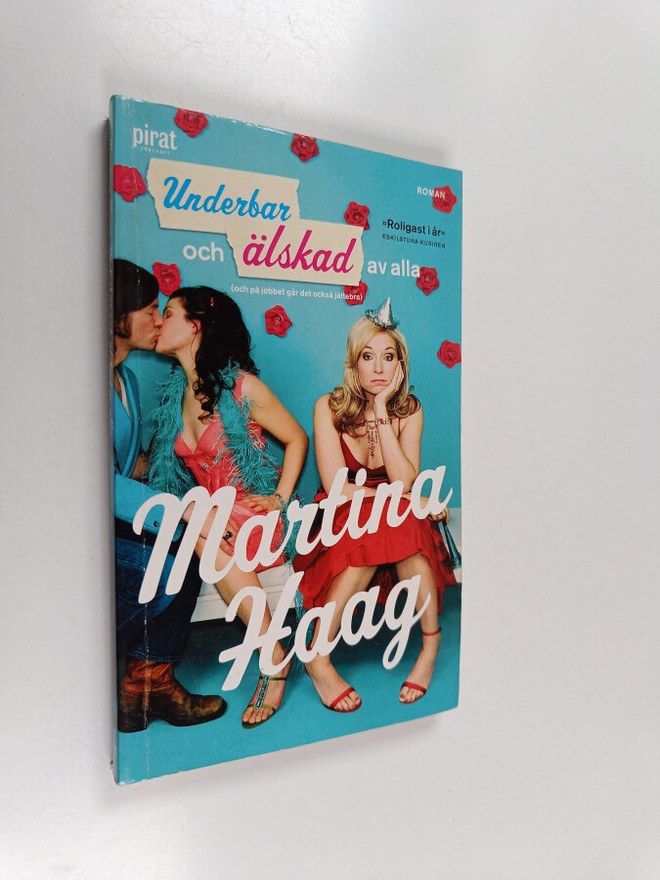 Martina Haag : Underbar och älskad av alla