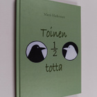 Matti Haikonen : Toinen 1/2 totta - pikkukuva 1