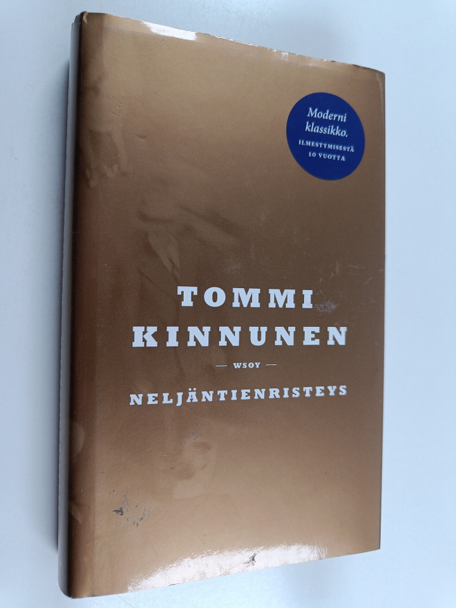 Tommi Kinnunen : Neljäntienristeys (juhlapainos)