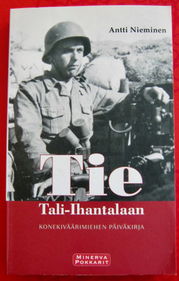 Tie Tali-Ihantalaan ~ Konekiväärimiehen päiväkirja