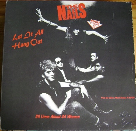 The Nails – Let It All Hang Out/ 88 Lines About 44 Women 12”