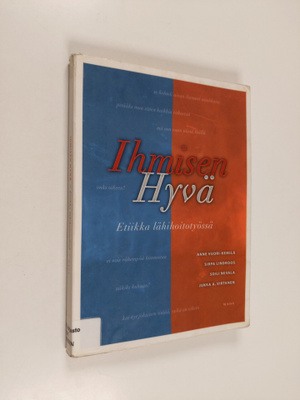 Ihmisen hyvä : etiikka lähihoitotyössä