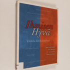 Ihmisen hyvä : etiikka lähihoitotyössä - pikkukuva 1