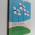 Antti J. Rantamaa : Olympiavoittajien testamentti : kahde... - pikkukuva 1