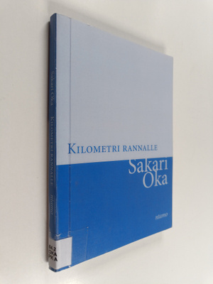 Sakari Oka : Kilometri rannalle