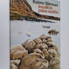 Raimo Bärman : Jossakin palaa nuotio : vaeltajan tarinoit... - pikkukuva 1