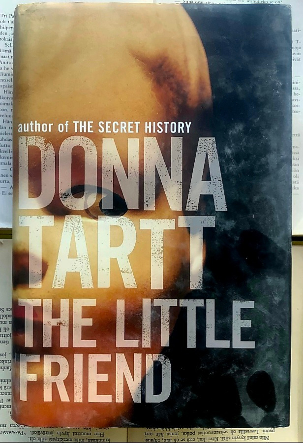 Donna Tartt - The Little Friend (hardcover)
