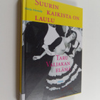 Marja Ahonala : Suurin kaikista on laulu : Taru Valjakan ... - pikkukuva 1
