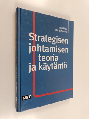 Juha Näsi : Strategisen johtamisen teoria ja käytäntö (si...