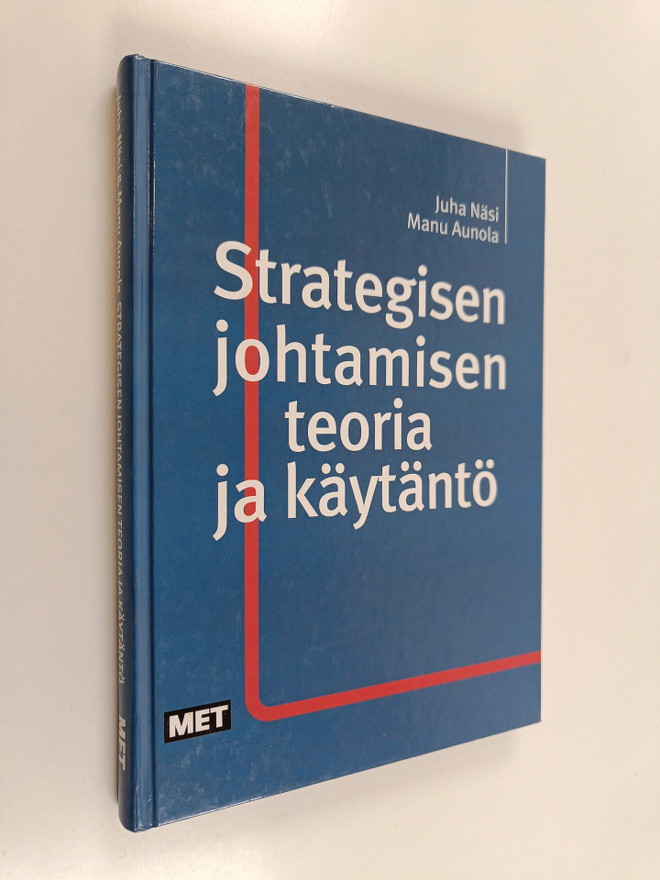 Juha Näsi : Strategisen johtamisen teoria ja käytäntö (si...