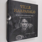 Ville Haapasalo : Et muuten tätäkään usko : Ville Haapasa... - pikkukuva 1