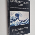 Theoni Pappas ym. : Matematiikan ilot : näe matematiikka ... - pikkukuva 1
