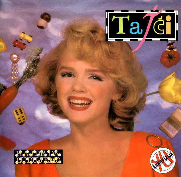 TAICHI  ::  HAJDE DA LUDUJEMO :: JUGO  EUROVISION   LP  1990