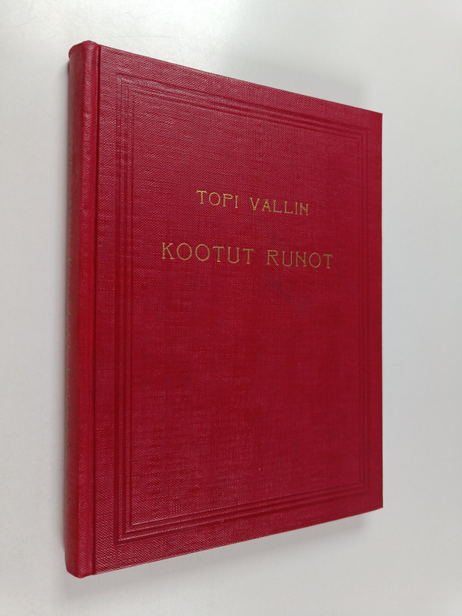 Topi Valli : Kootut runot