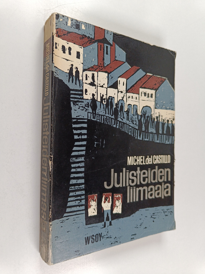 Michel Del Castillo : Julisteiden liimaaja