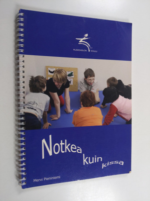 Mervi Pieniniemi : Notkea kuin kissa : venyttelyjä lasten...
