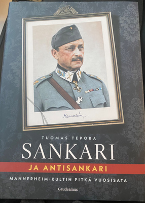 Sankari ja antisankari. Mannerheim-kultin pitkä vuosisata